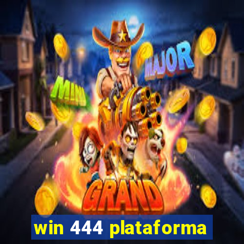 win 444 plataforma