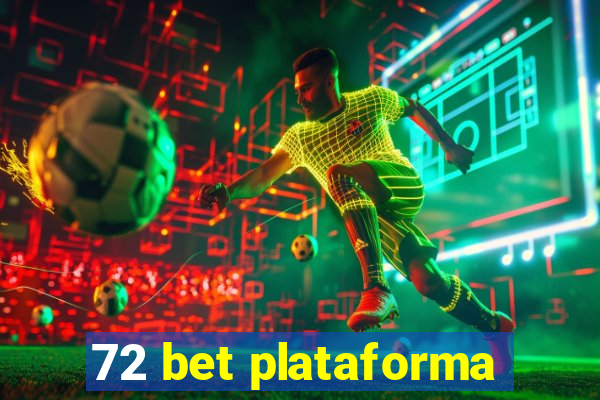 72 bet plataforma