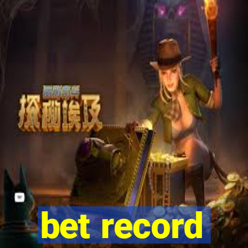 bet record