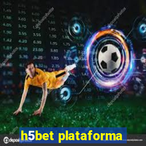 h5bet plataforma