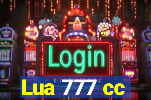 Lua 777 cc