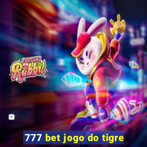 777 bet jogo do tigre