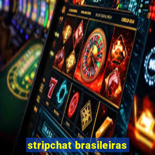 stripchat brasileiras