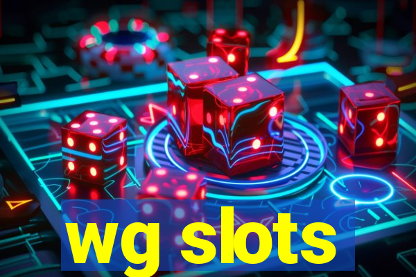 wg slots