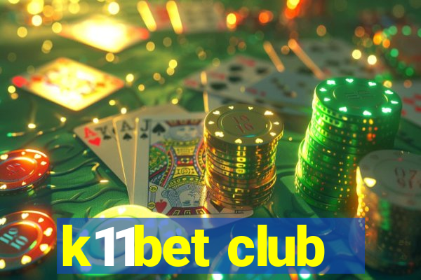 k11bet club