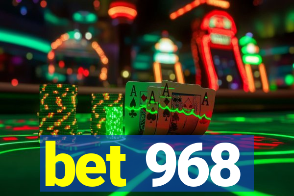 bet 968