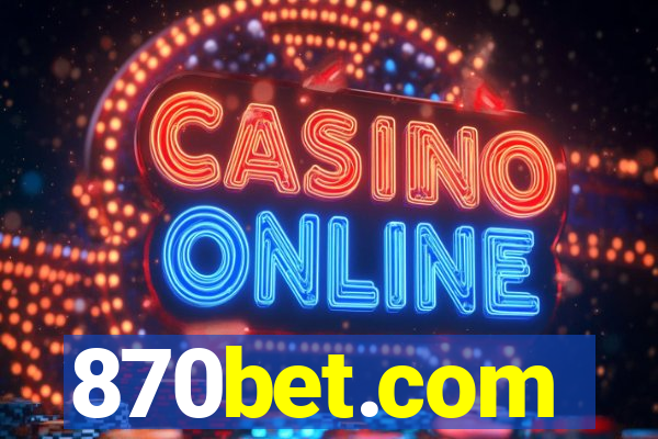 870bet.com