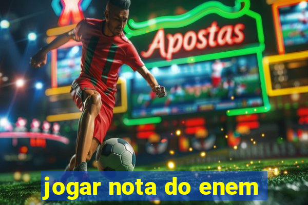 jogar nota do enem