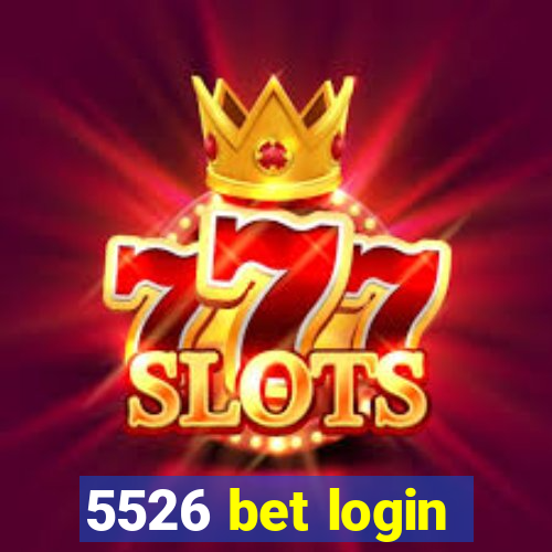 5526 bet login