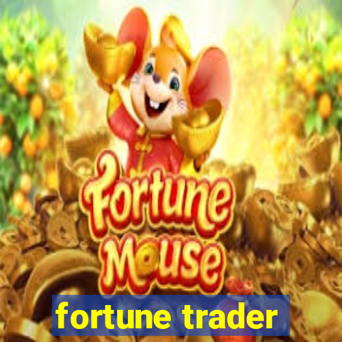 fortune trader