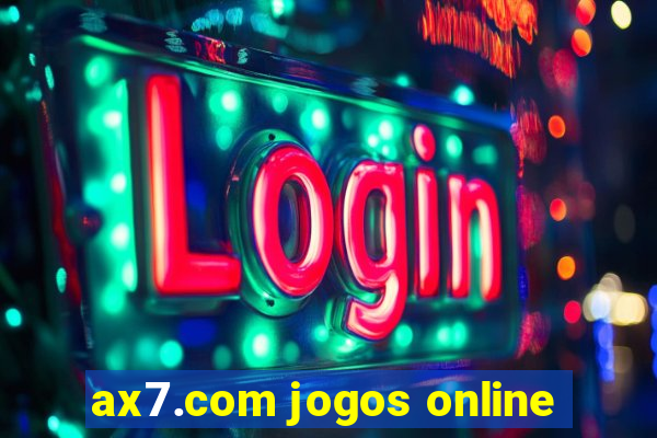 ax7.com jogos online