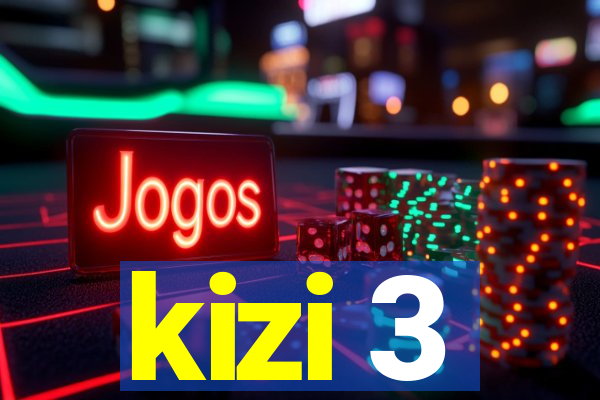 kizi 3