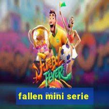 fallen mini serie