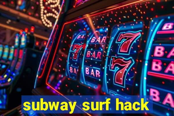 subway surf hack