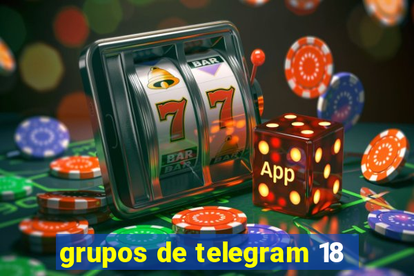 grupos de telegram 18