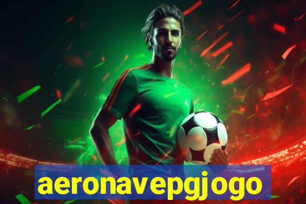 aeronavepgjogo