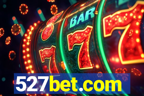 527bet.com