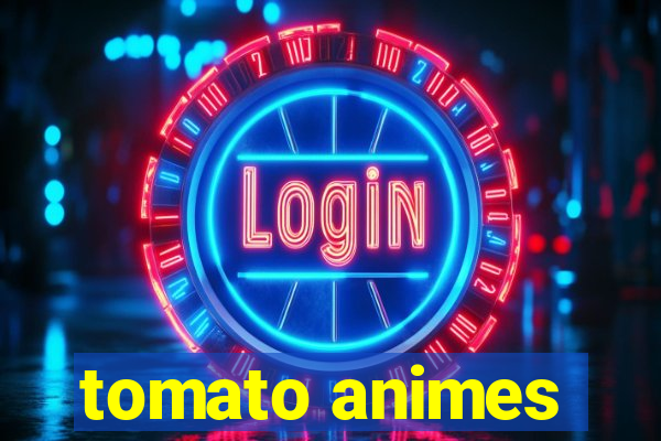 tomato animes