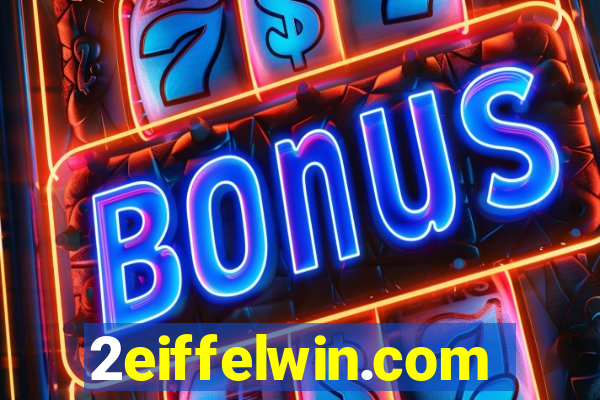 2eiffelwin.com