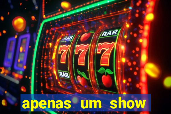 apenas um show pancadaria 2