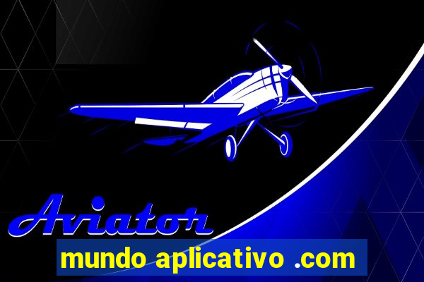 mundo aplicativo .com