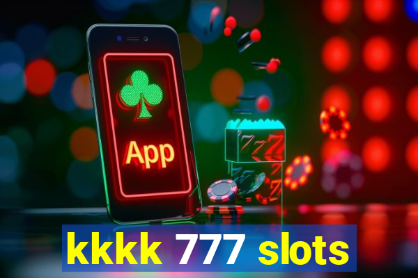 kkkk 777 slots