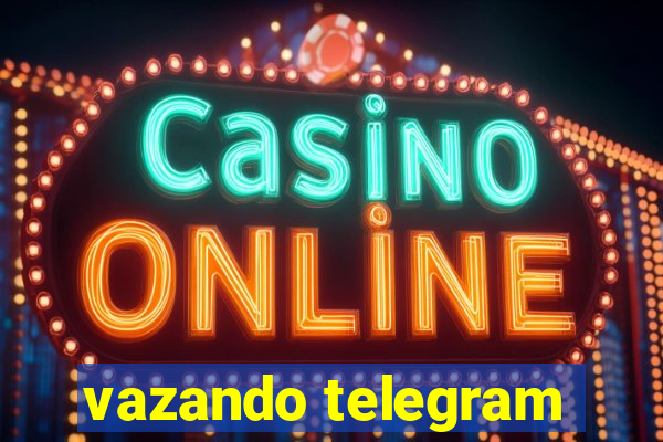 vazando telegram