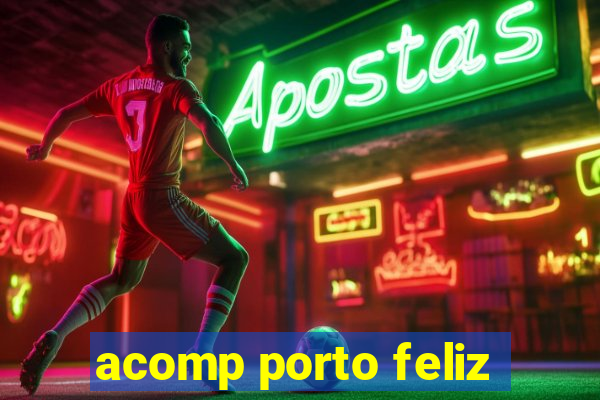 acomp porto feliz