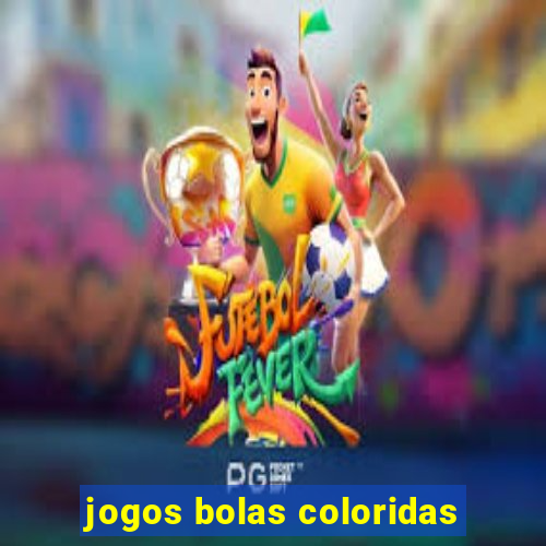 jogos bolas coloridas