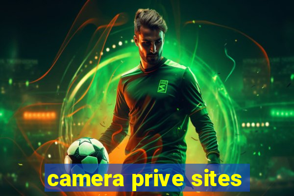 camera prive sites