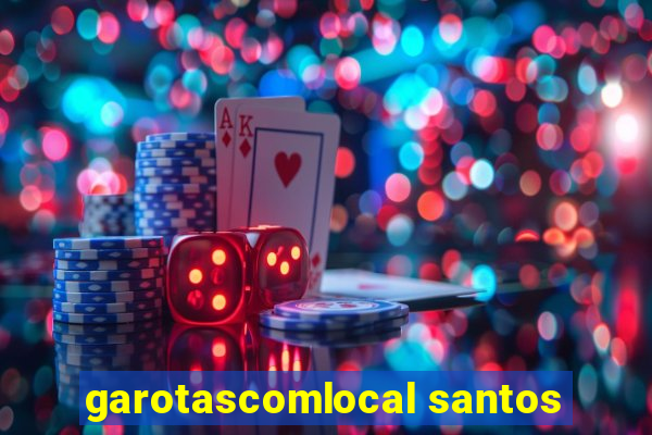 garotascomlocal santos