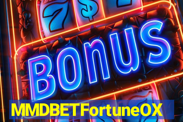 MMDBETFortuneOX