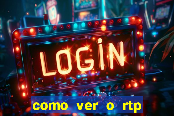 como ver o rtp dos slots