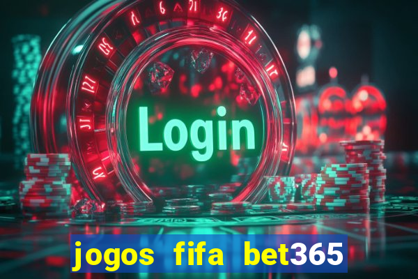 jogos fifa bet365 8 minutos