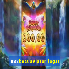 888bets aviator jogar