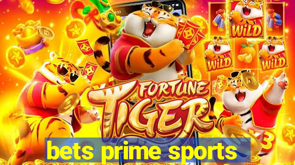 bets prime sports