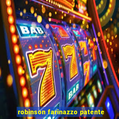 robinson farinazzo patente