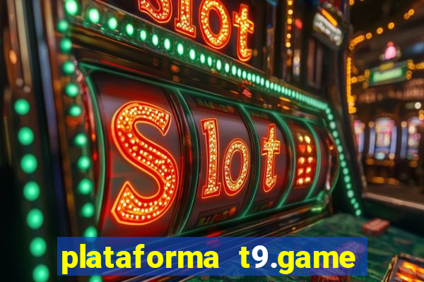 plataforma t9.game é confiável