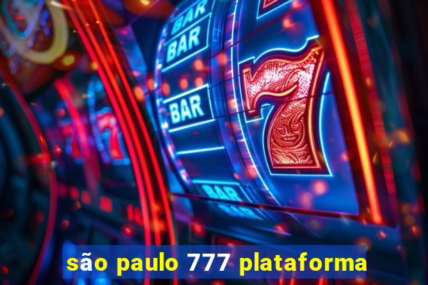 são paulo 777 plataforma