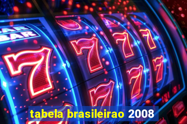 tabela brasileirao 2008