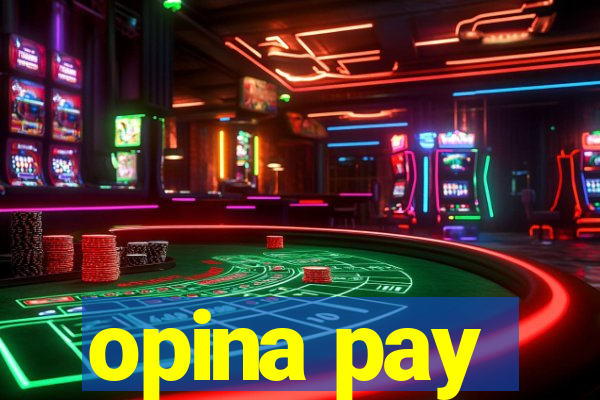 opina pay