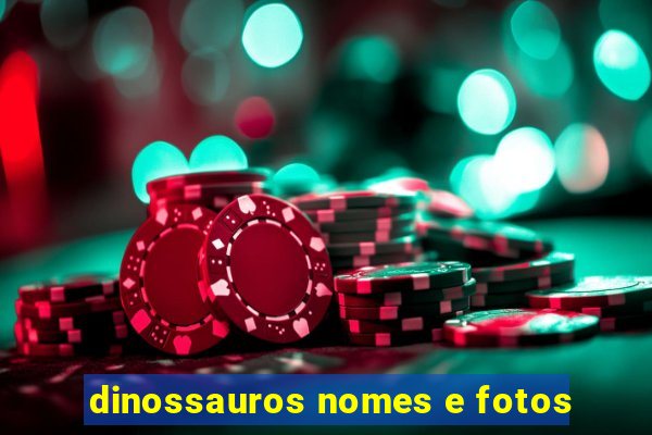 dinossauros nomes e fotos