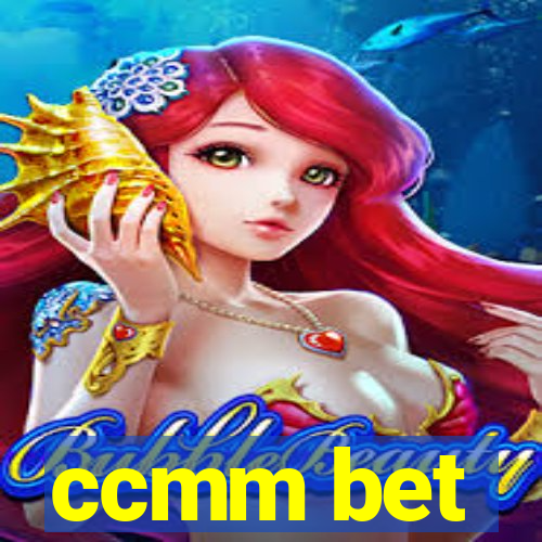 ccmm bet