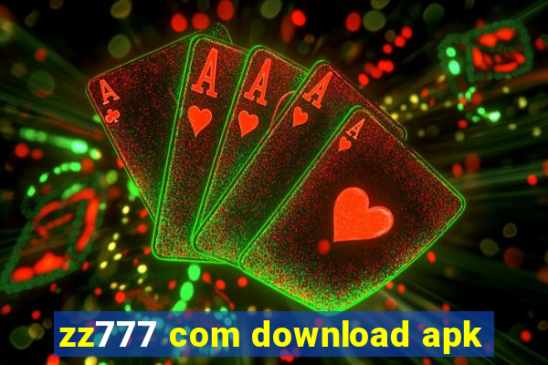 zz777 com download apk