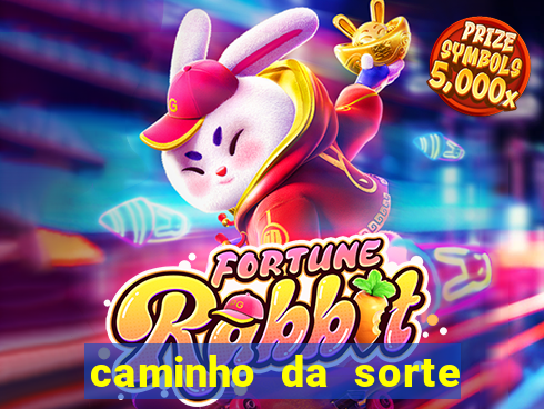 caminho da sorte esporte net