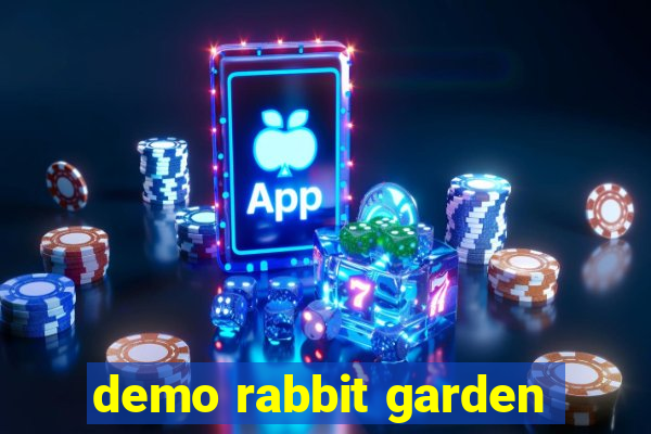 demo rabbit garden