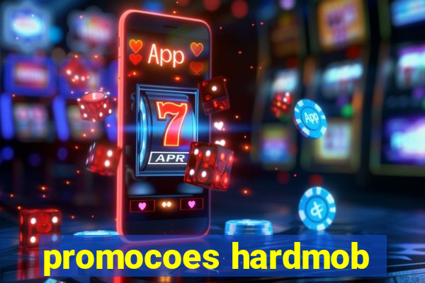 promocoes hardmob