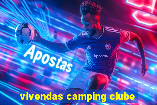 vivendas camping clube