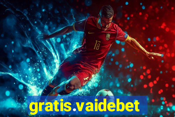 gratis.vaidebet