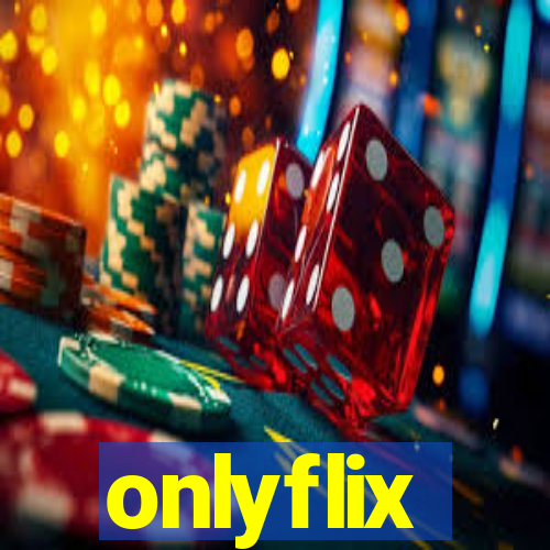 onlyflix